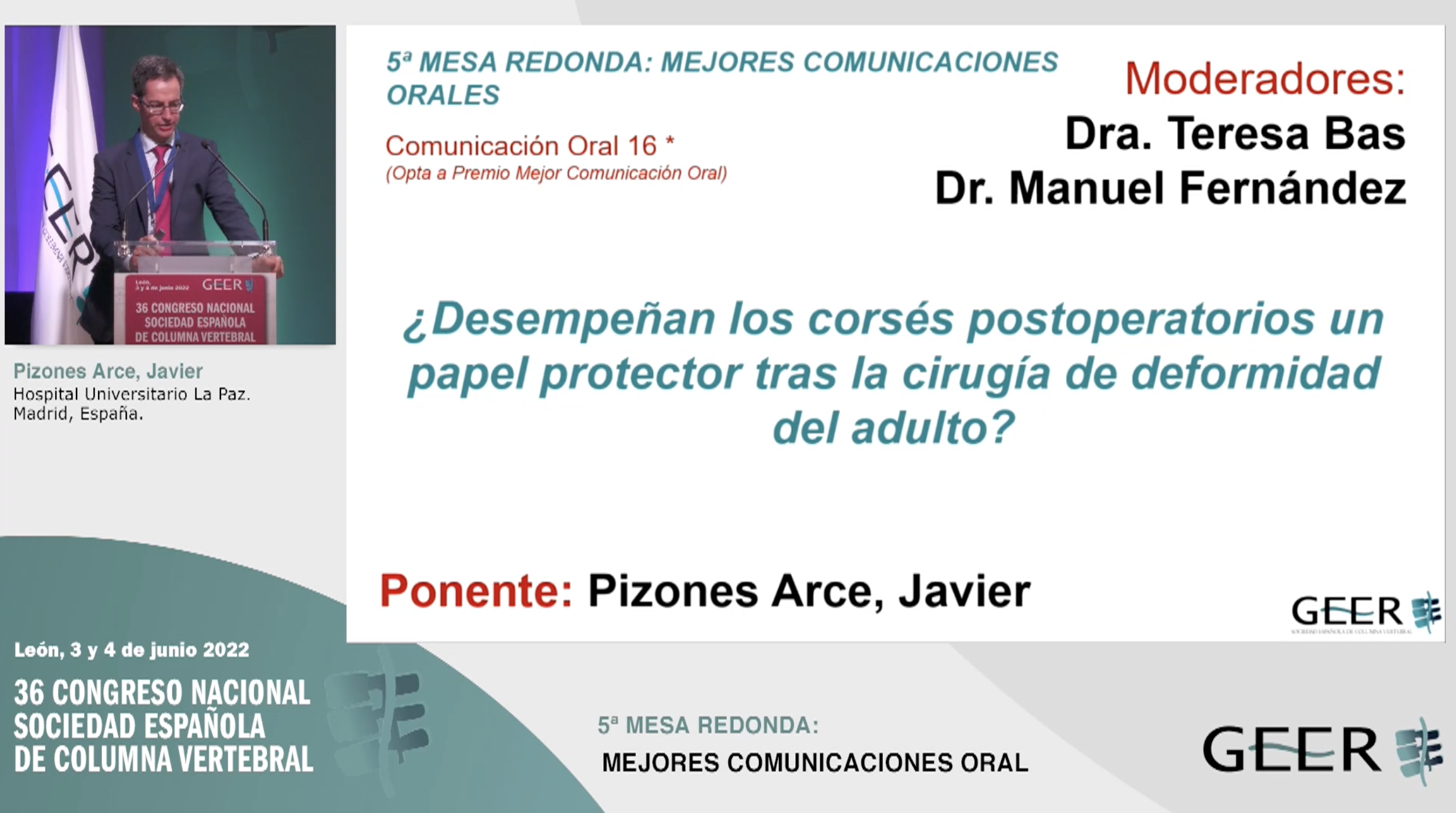 C.O.16: ¿DESEMPEÑAN LOS CORSÉS POSTOPERATORIOS UN PAPEL PROTECTOR TRAS LA CIRUGÍA DE DEFORMIDAD DEL ADULTO?